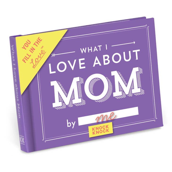 What I Love about Mom Fill in the Love® Book